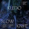 Album artwork for Slow Knife by Kuedo
