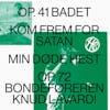 Album artwork for Op. 41 Badet / Kom Frem For Satan / Min Døde Hest / Op.72 Bondeføreren Knud Lavard by Henning Christiansen