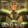 Album artwork for Wize Music by Denis Wise