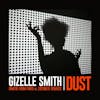 Album artwork for Dust (Dimitri From Paris Vs Cotonete Remixes) by Gizelle Smith