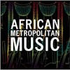 Album artwork for African Metropolitan Music by Various Artist