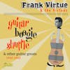 Album artwork for Guitar Boogie Shuffle & Other Guitar Greats 1955-1962 by Frank Virtue and his Virtues