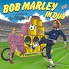 Album artwork for Bob Marley In Dub by Cpt Yossarian Vs Kapelle So and So