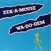 Illustration de lalbum pour Wa-Do-Dem par Eek-A-Mouse