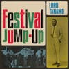 Album artwork for Festival Jump-Up by Lord Tanamo and Friends