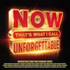 Album artwork for Now That’s What I Call Unforgettable by Various