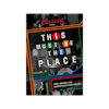 Album artwork for This Must Be the Place: Music, Community and Vanished Spaces in New York City by Jesse Rifkin