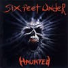 Album artwork for The Haunted by Six Feet Under