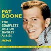 Album artwork for Complete UK & Us Singles A's & B's 1953-62 by Pat Boone