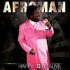 Album Artwork für Happy To Be Alive von Afroman
