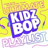 Illustration de lalbum pour Kidz Bop Ultimate Playlist par KIDZ BOP KIDS