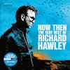 Illustration de lalbum pour Now Then: The Very Best Of Richard Hawley par Richard Hawley