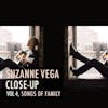 Album artwork for Close-Up Vol.4,Songs Of Family by Suzanne Vega