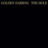 Album artwork for The Hole by Golden Earring