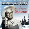 Album artwork for A Melody Ranch Christmas by Gene Autry