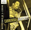 Album artwork for Milestones Of A Legend by Cannonball Adderley