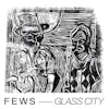 Illustration de lalbum pour Glass City par Fews
