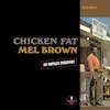 Album Artwork für Chicken Fat von Mel Brown