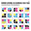 Album artwork for Good Living Is Coming For You by Sweeping Promises