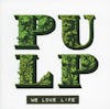 Illustration de lalbum pour We Love Life par Pulp