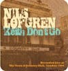 Album Artwork für Keith Don't Go-Live In London 1990 von Nils Lofgren