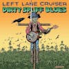 Album Artwork für Dirty Spliff Blues von Left Lane Cruiser