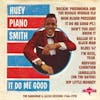 Album artwork for It Do Me Good by Huey 'Piano' Smith