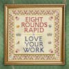 Illustration de lalbum pour Love Your Work par Eight Rounds Rapid