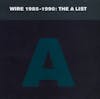 Album Artwork für Wire 1985-1990: The A List von Wire