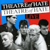 Album artwork for Live by Theatre Of Hate