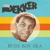 Album Artwork für Rude Boy Ska von Desmond Dekker