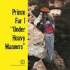 Illustration de lalbum pour Under Heavy Manners par Prince Far I