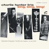 Album Artwork für BING,BING,BING! von Charlie Hunter