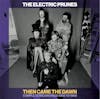 Illustration de lalbum pour Then Came The Dawn Complete Recordings 1966-1969 par The Electric Prunes