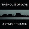 Illustration de lalbum pour A State Of Grace par The House Of Love