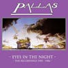 Illustration de lalbum pour Eyes in the Night - The Recordings 1981-1986 par Pallas