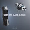 Album Artwork für We Are Not Alone-Part 5 von Various