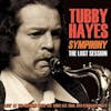 Album Artwork für Symphony: The Lost Session 1972 von Tubby Hayes