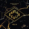 Album artwork for Babylon Berlin Vol.3 by Original Soundtrack