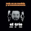 Illustration de lalbum pour Todo En Su Medida Y Armoniosamente par Lew,Cevasco) El Trio (Lapouble