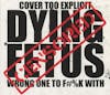 Illustration de lalbum pour Wrong One To Fuck With par Dying Fetus