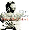 Illustration de lalbum pour I Know How To Do It par Dinah Washington