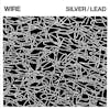 Illustration de lalbum pour Silver/Lead par Wire