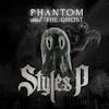 Album artwork for Phanto And The Ghost by Styles P