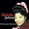 Album Artwork für Forgotten Recordings von Mahalia Jackson
