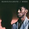 Illustration de lalbum pour Work par Rarelyalways