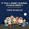 Illustration de lalbum pour It was a Short Summer, Charlie Brown par Vince Guaraldi