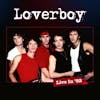 Album Artwork für Live In '82 von Loverboy