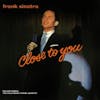 Album Artwork für Close To You von Frank Sinatra