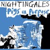 Album artwork for Pigs On Purpose by The Nightingales